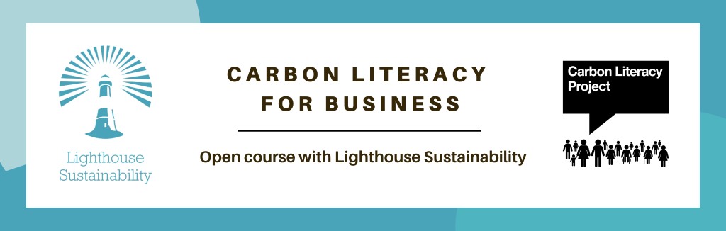 Carbon Literacy for Business Open Course, with Lighthouse Sustainability Ltd banner.